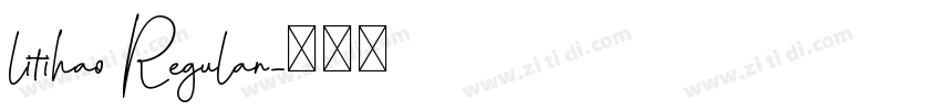 litihao Regular字体转换